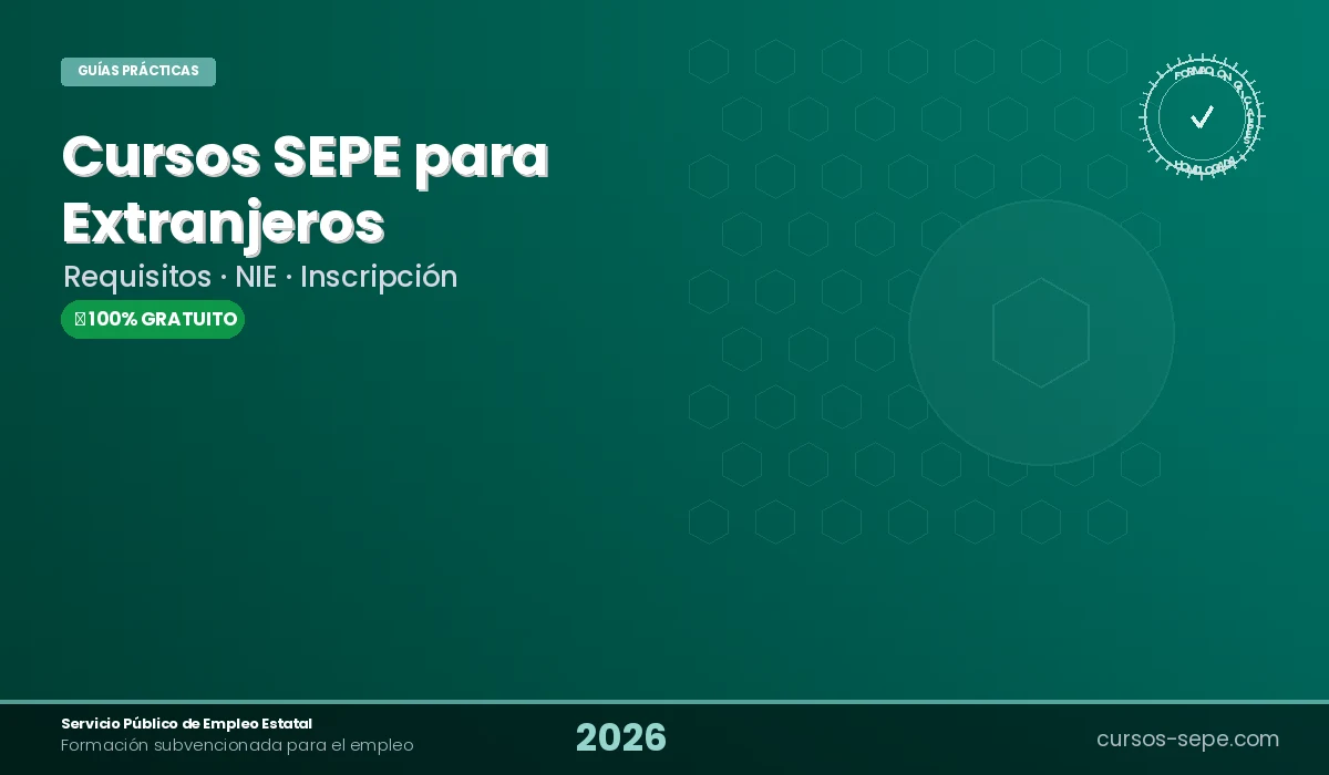 Cursos SEPE para extranjeros 2026 - requisitos NIE inscripción