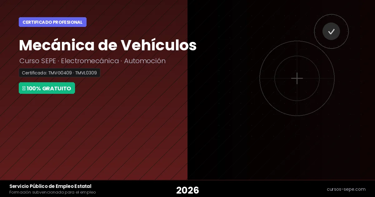 Curso Mecánica de Vehículos SEPE 2026: Gratis con Certificado