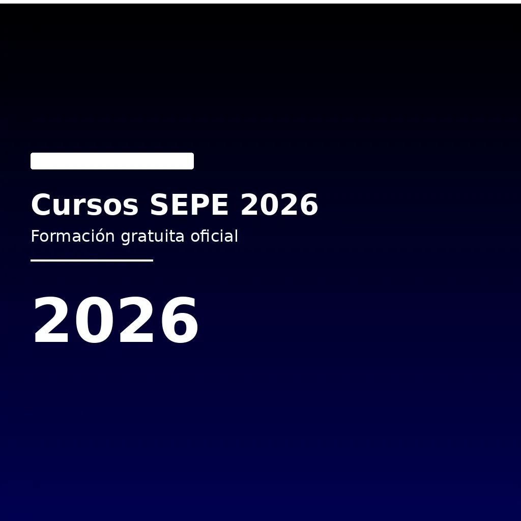Cursos SEPE 2026: Formación Gratuita Oficial [Guía Completa]