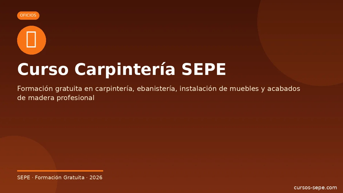 Cursos carpintería mueble SEPE MAMA certificados profesionalidad 2026