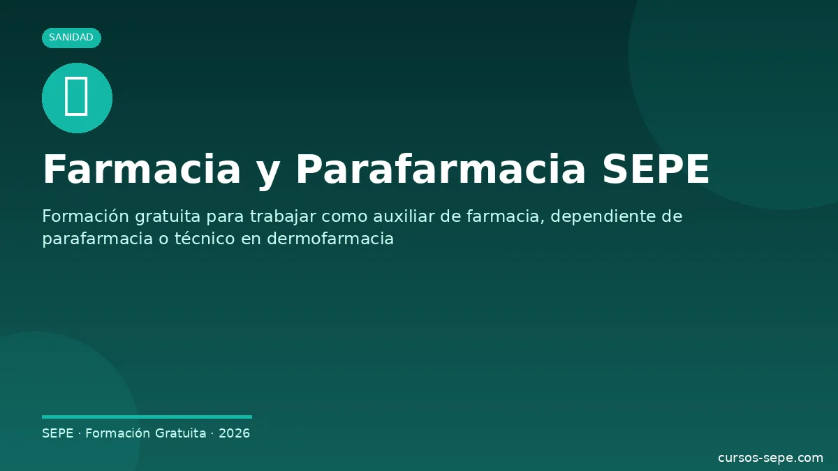Cursos farmacia parafarmacia SEPE sanidad formación gratuita 2026