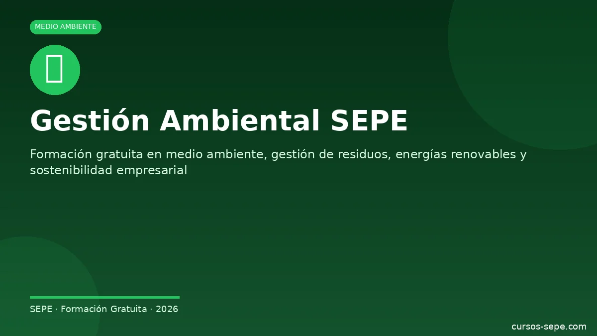 Cursos gestión ambiental medio ambiente SEPE SEAG certificados 2026