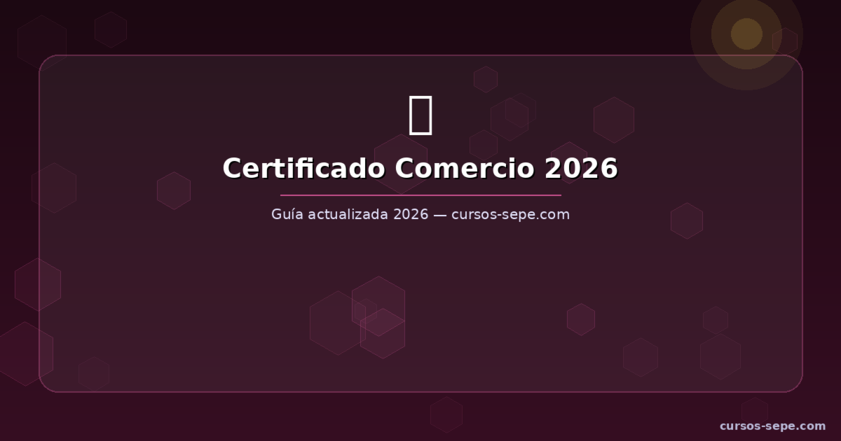 Certificado de profesionalidad en comercio 2026: dependiente, vendedor y gestión de tienda