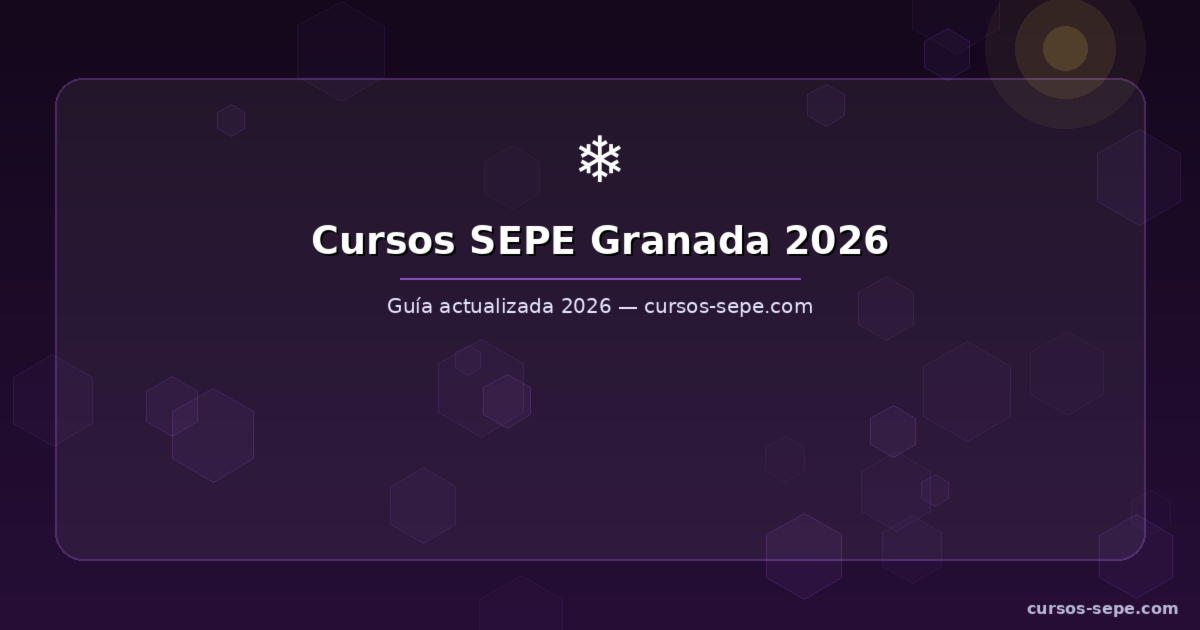 Cursos SEPE Granada 2026: Gratuitos con Certificado SAE