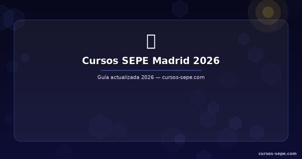 Cursos SEPE Madrid 2026: Gratuitos con Certificado Oficial - Cursos SEPE