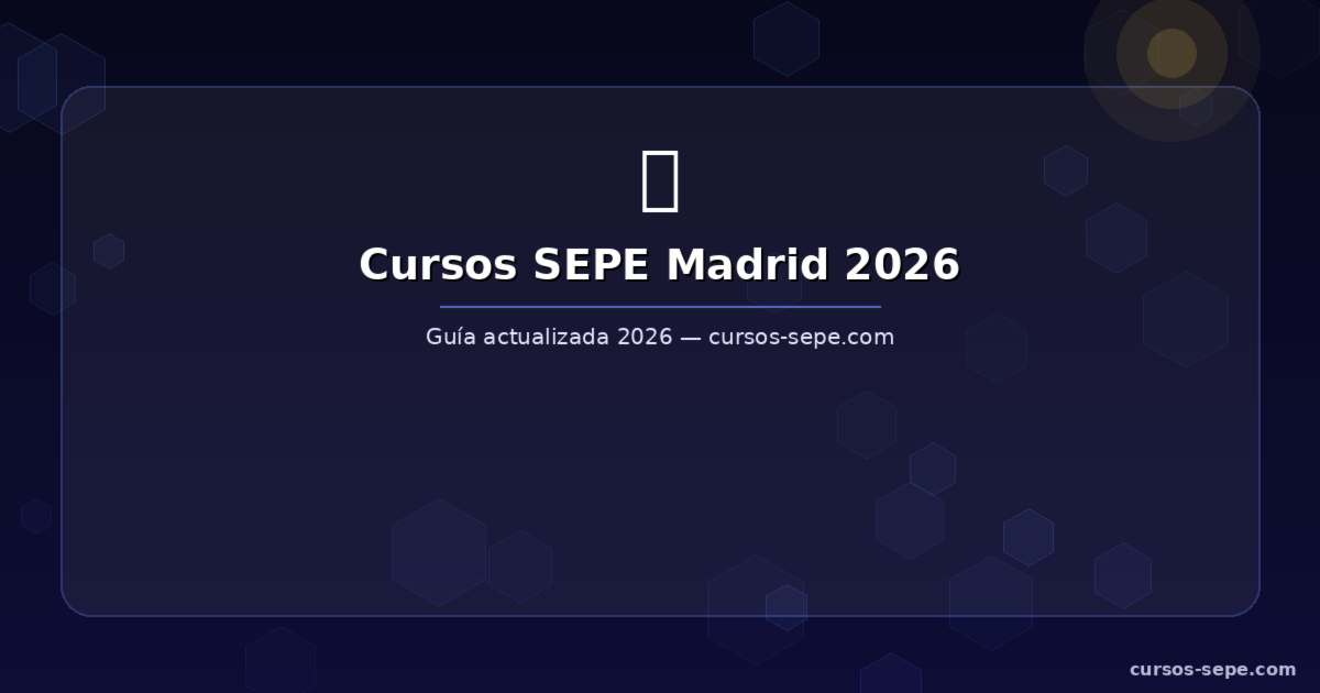 Cursos SEPE Madrid 2026: Gratuitos con Certificado Oficial - Infografía resumen SEPE 2026