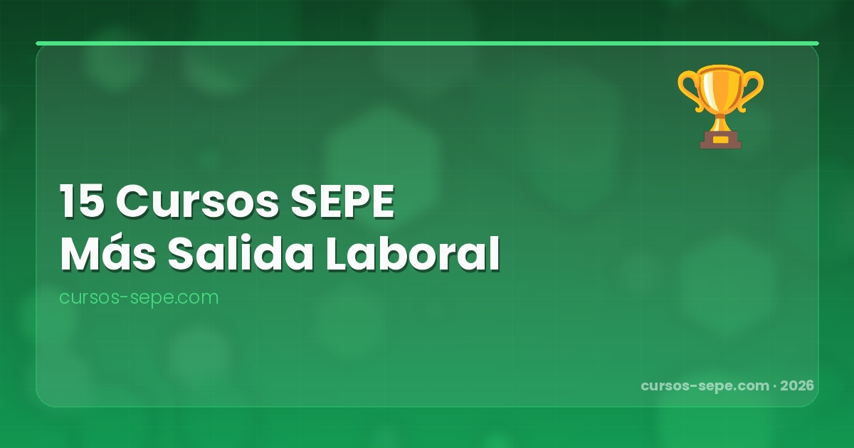 Cursos SEPE con Más Salida Laboral 2026: Los Mejores