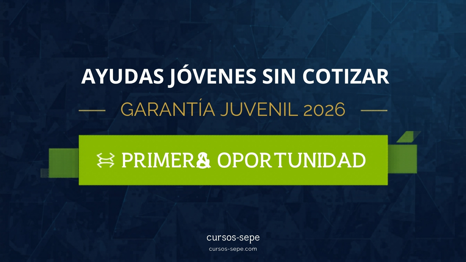 Ayudas para jóvenes desempleados sin cotización