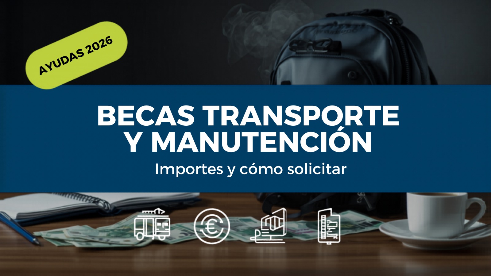 Becas SEPE transporte y manutención 2026: importes y cómo solicitarlas
