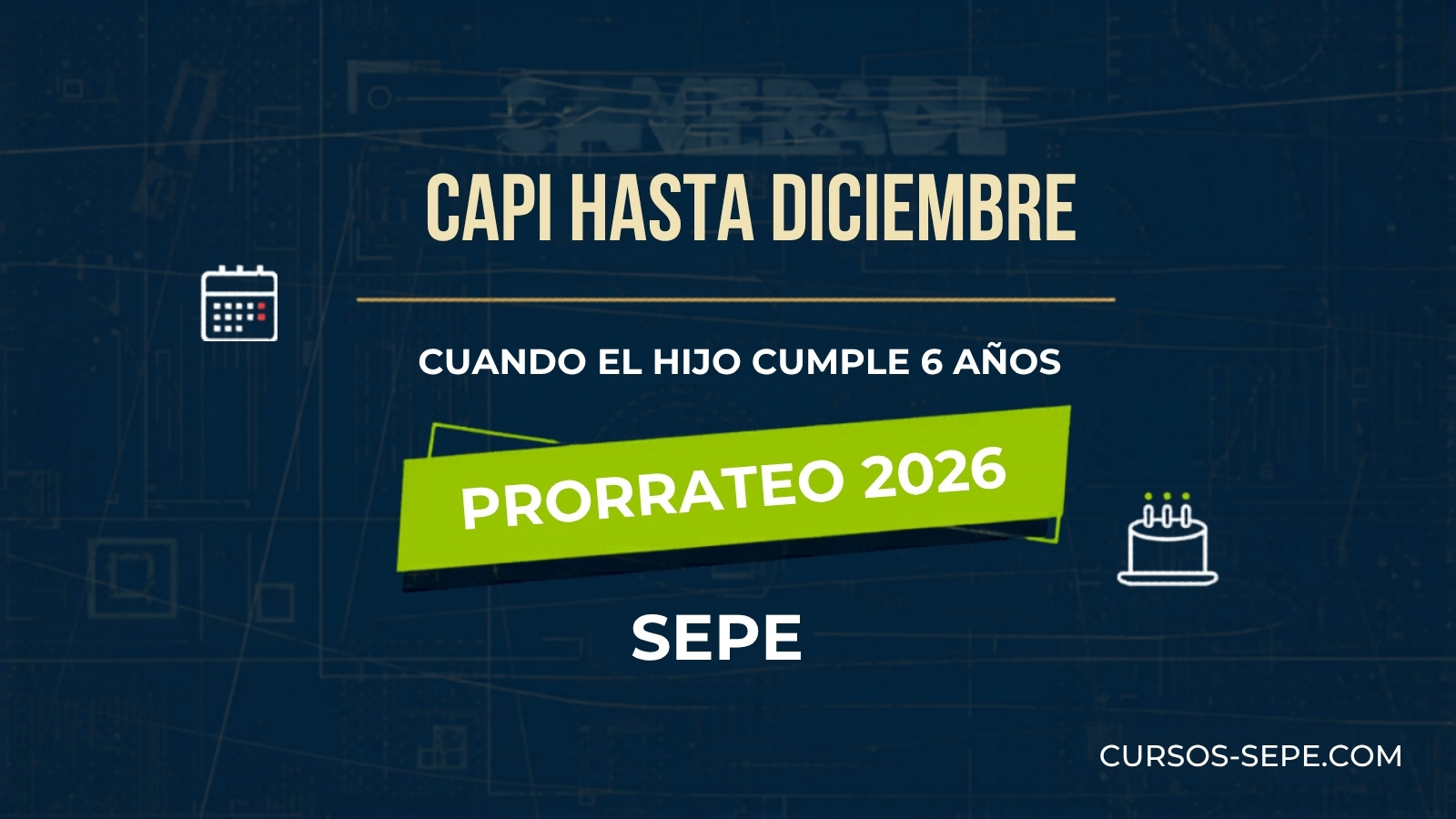 CAPI cuando el hijo cumple 6 años: hasta diciembre