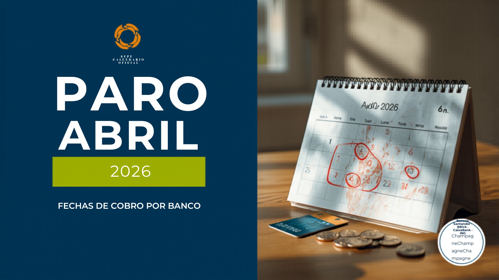 Cuándo se Cobra el Paro en Abril 2026: Fecha Exacta por Banco y Novedades SEPE