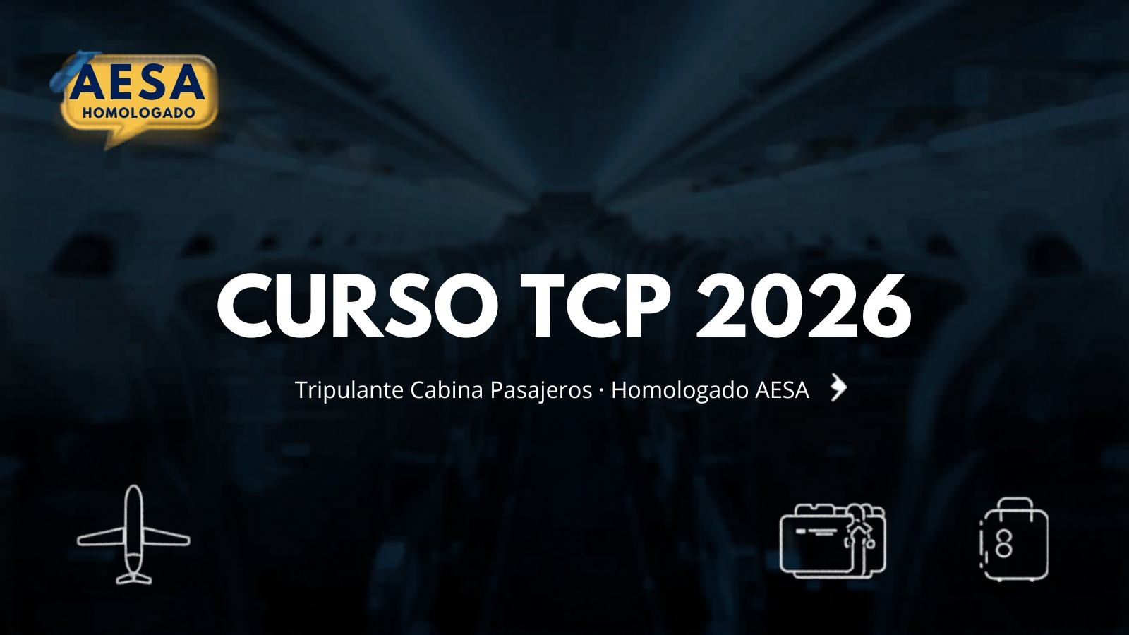 Curso TCP 2026 (Tripulante Cabina Pasajeros): AESA, requisitos, salarios y vías gratuitas