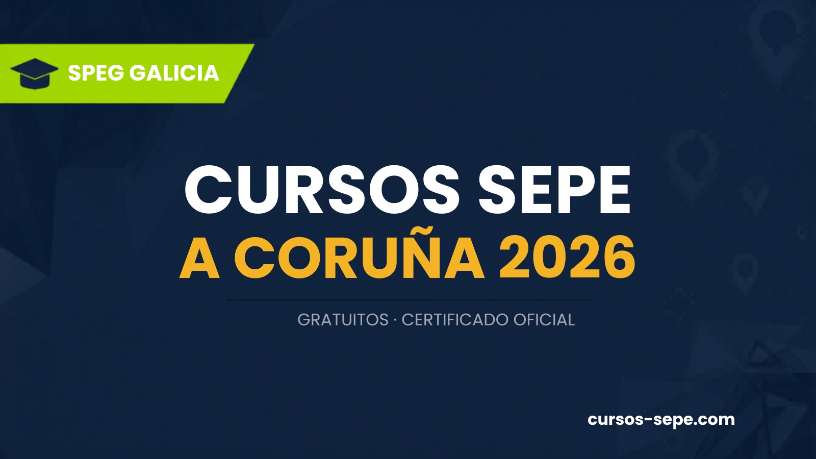 Cursos SEPE A Coruña 2026: Gratuitos con Certificado SEPE