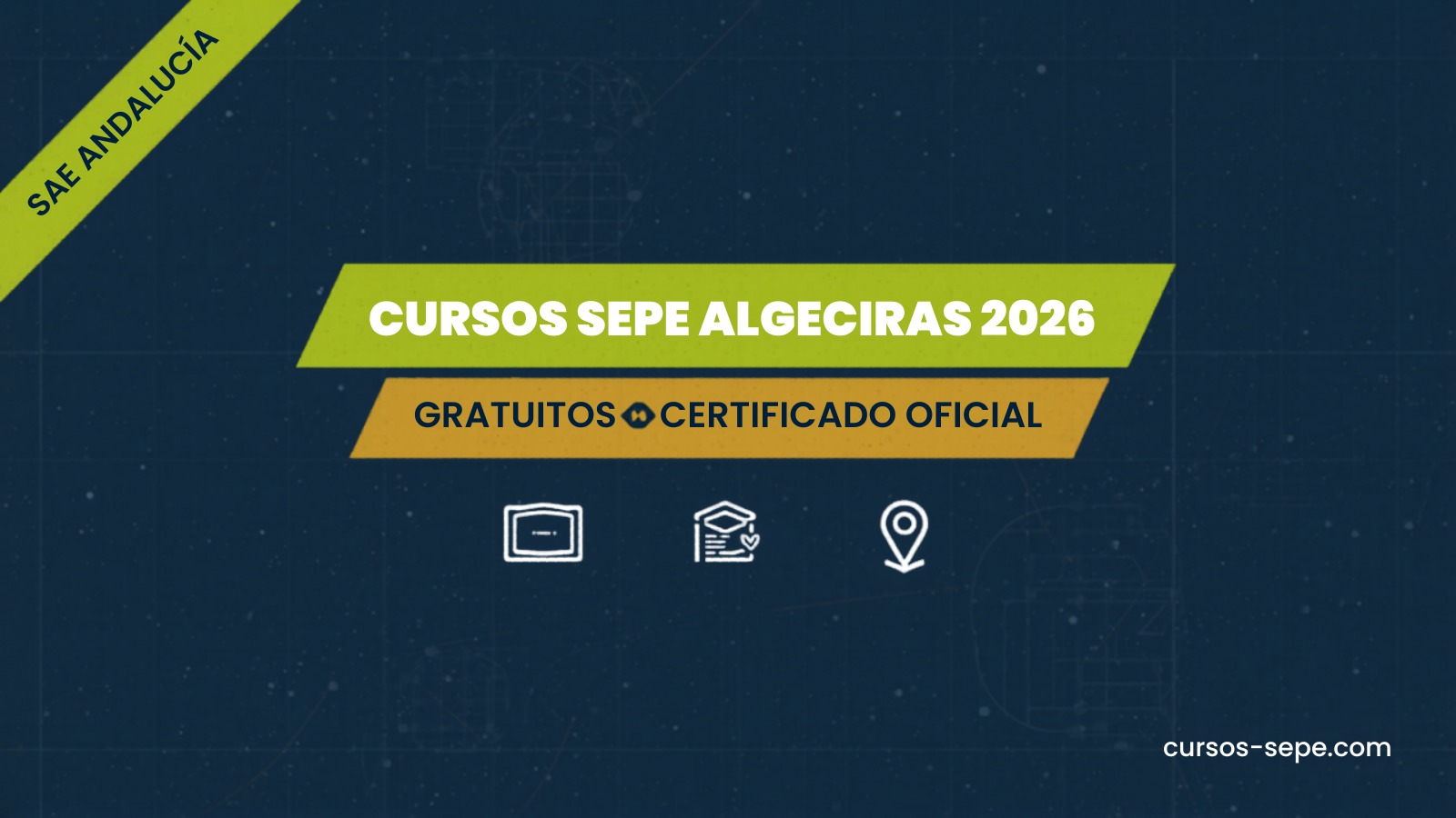 Cursos SEPE Algeciras 2026: Gratuitos con Certificado SAE