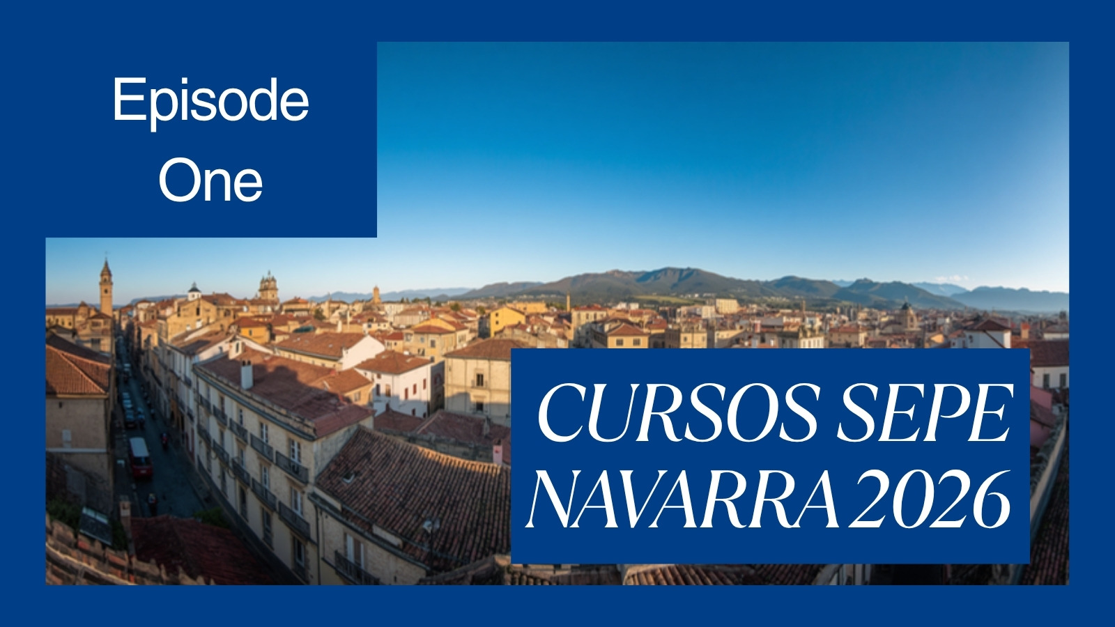 Cursos SEPE gratis en Navarra 2026 formación con certificado Comunidad Foral