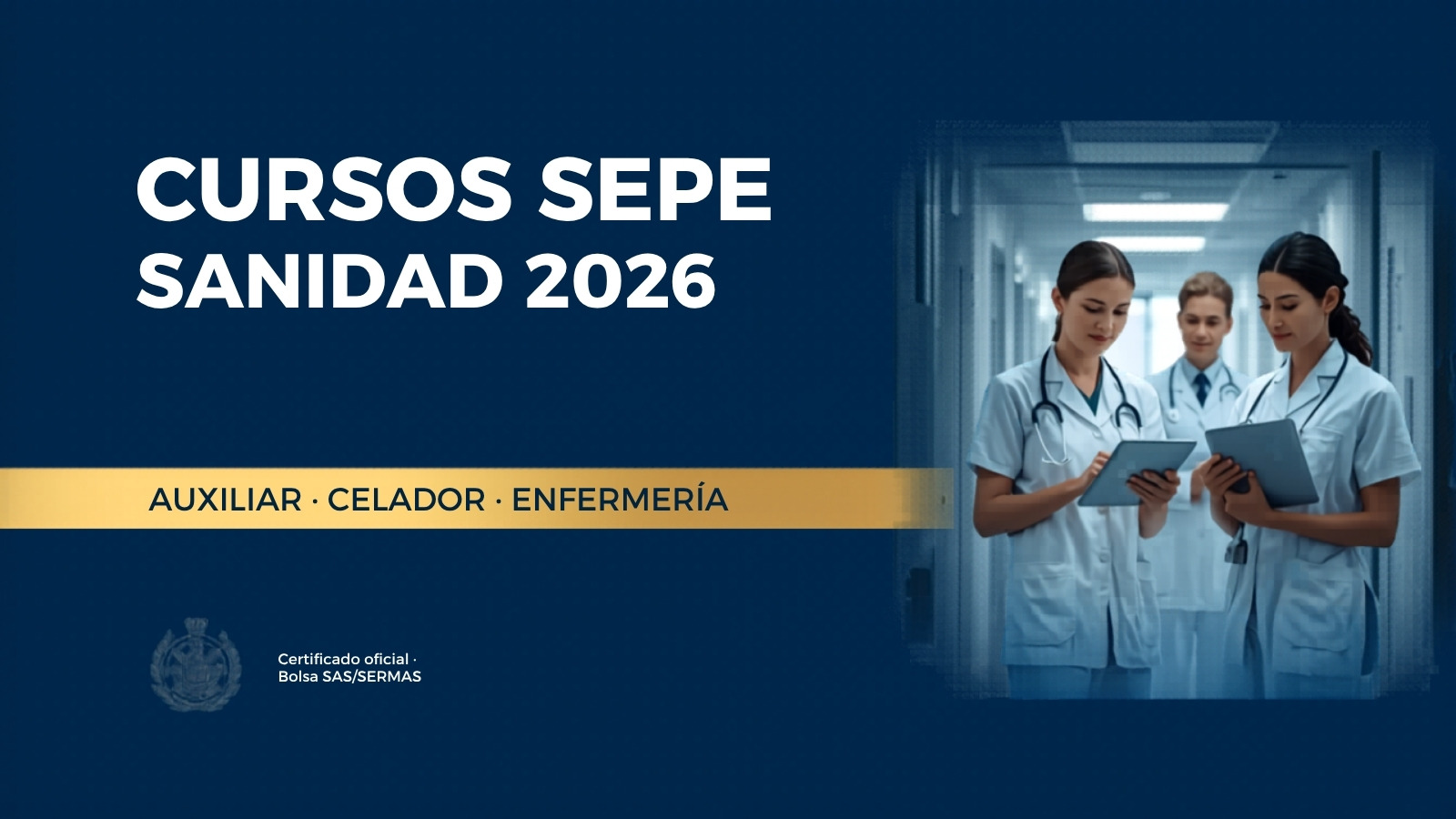 Cursos SEPE Sanidad 2026: Auxiliar, Celador y Enfermería
