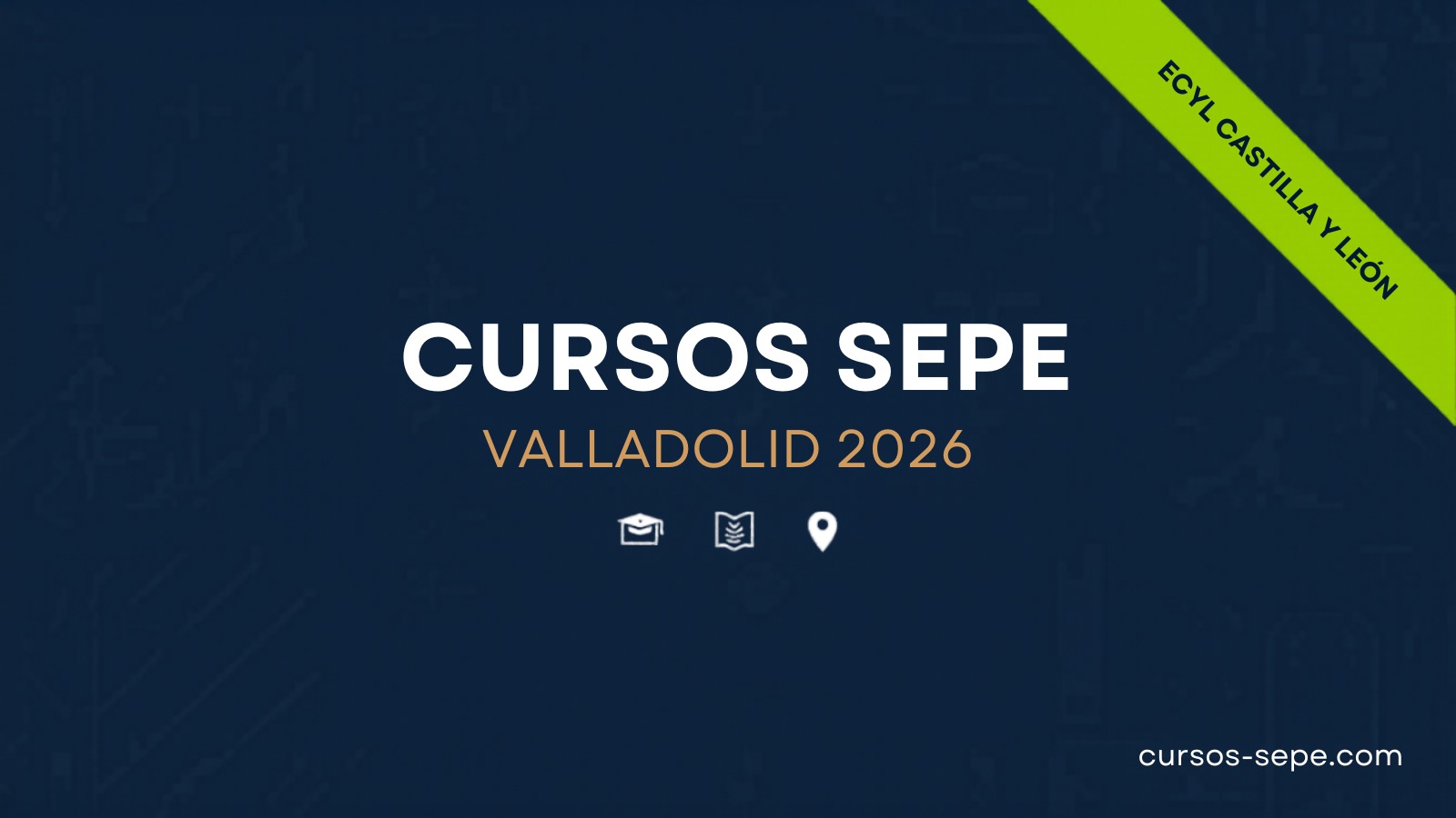 Cursos SEPE Valladolid 2026: Gratuitos con Certificado