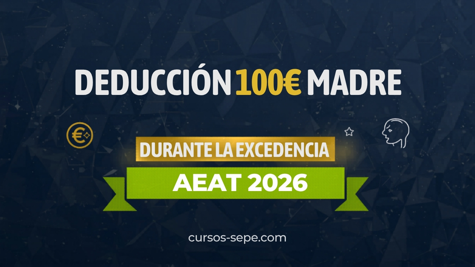 Deducción 100€ mamá trabajadora durante excedencia