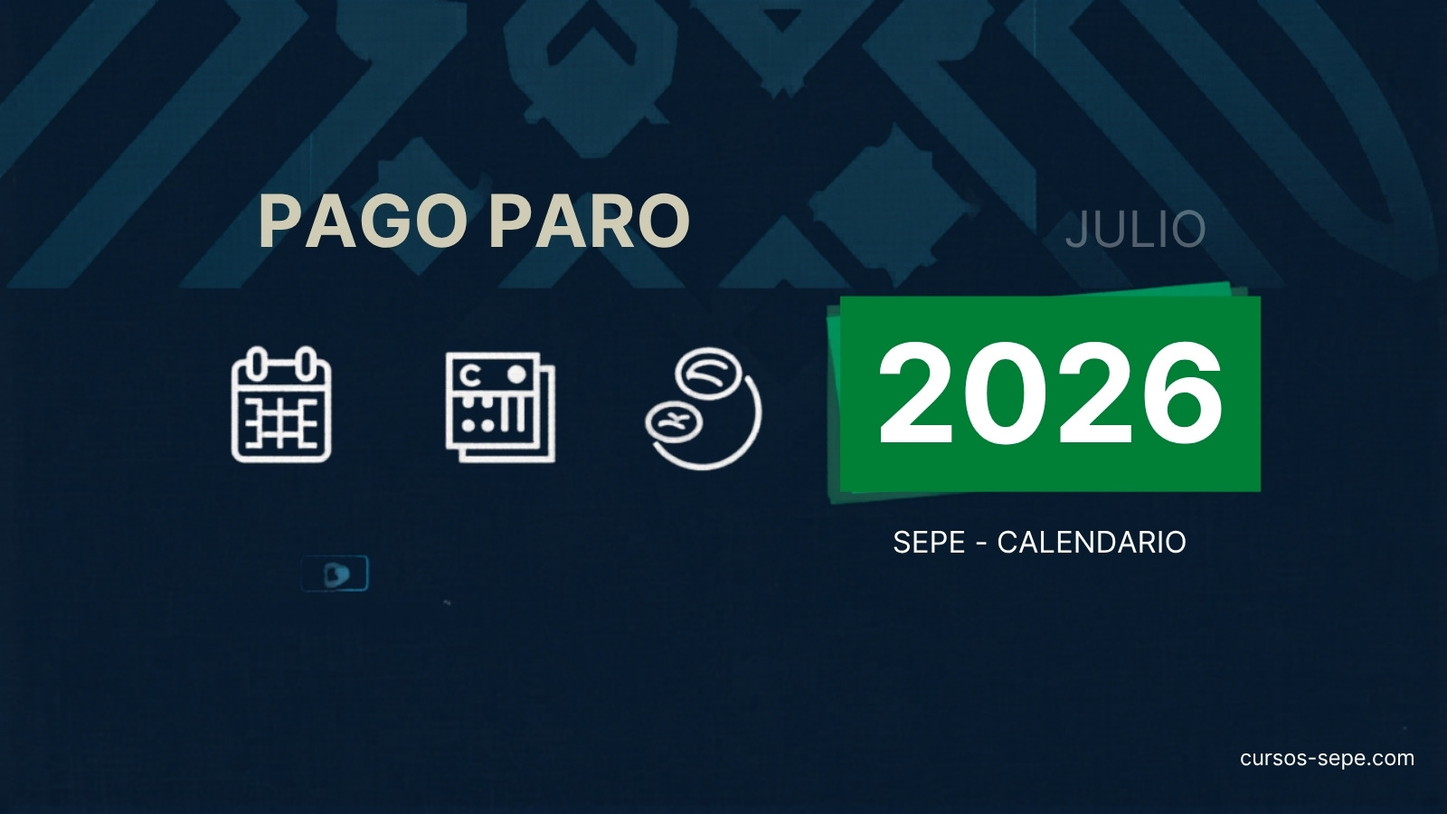 Fecha Cobro Paro Julio 2026: Cuándo Ingresa el SEPE + Cursos Gratuitos Disponibles