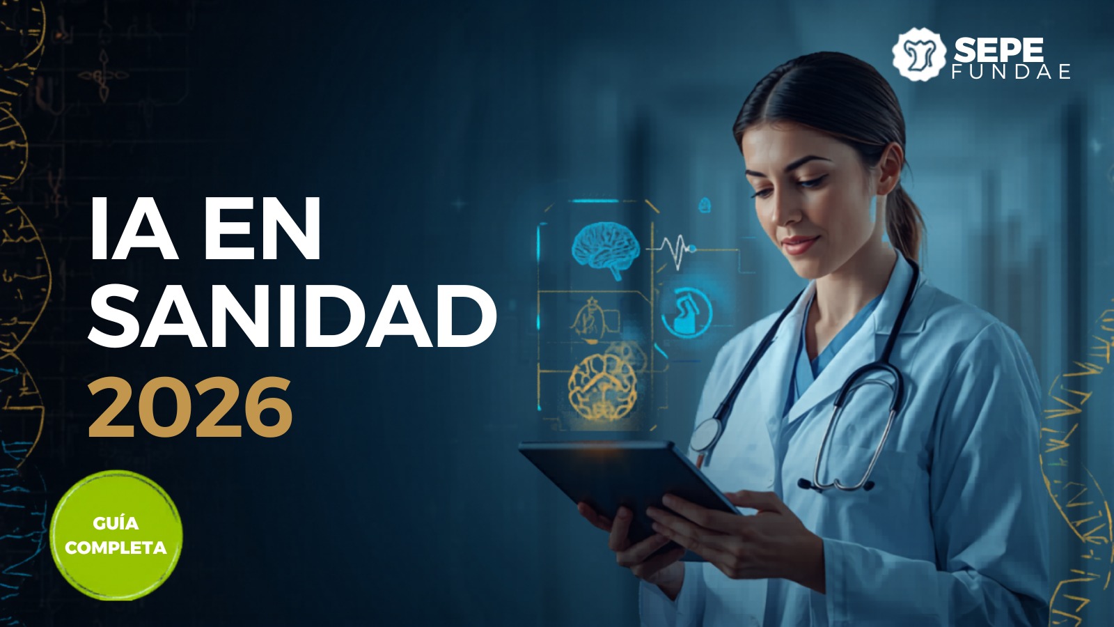 IA en Sanidad 2026: Qué Está Pasando en Hospitales Españoles y Cómo Formarte Gratis [Guía Completa]