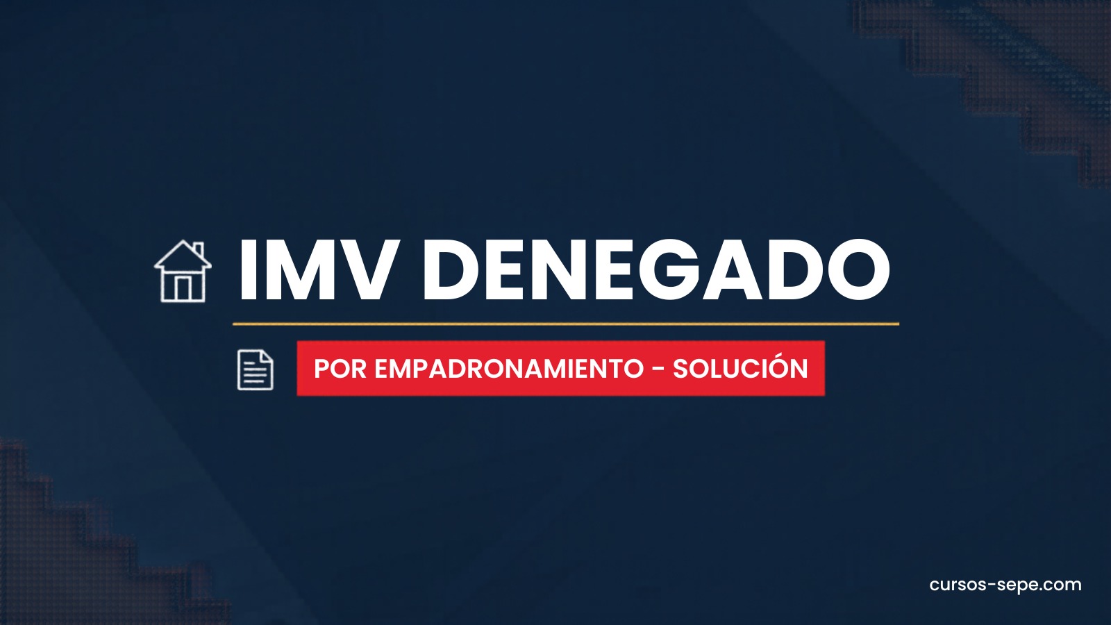 IMV denegado por empadronamiento: cómo solicitar el histórico