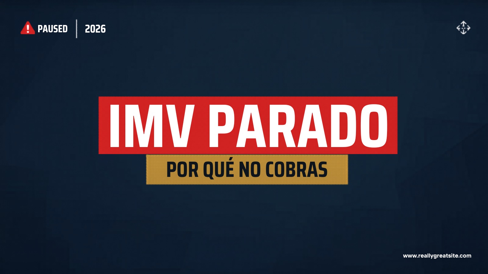 IMV parado sin cobrar: por qué se interrumpe y cómo desbloquearlo