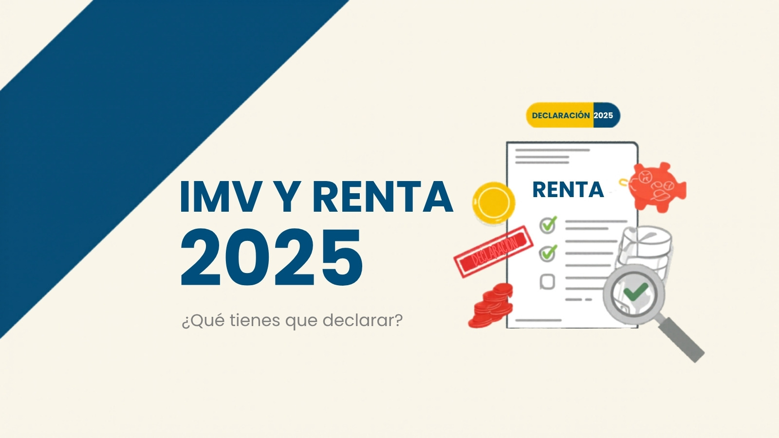 Ingreso Mínimo Vital y Renta 2025: Qué Declarar