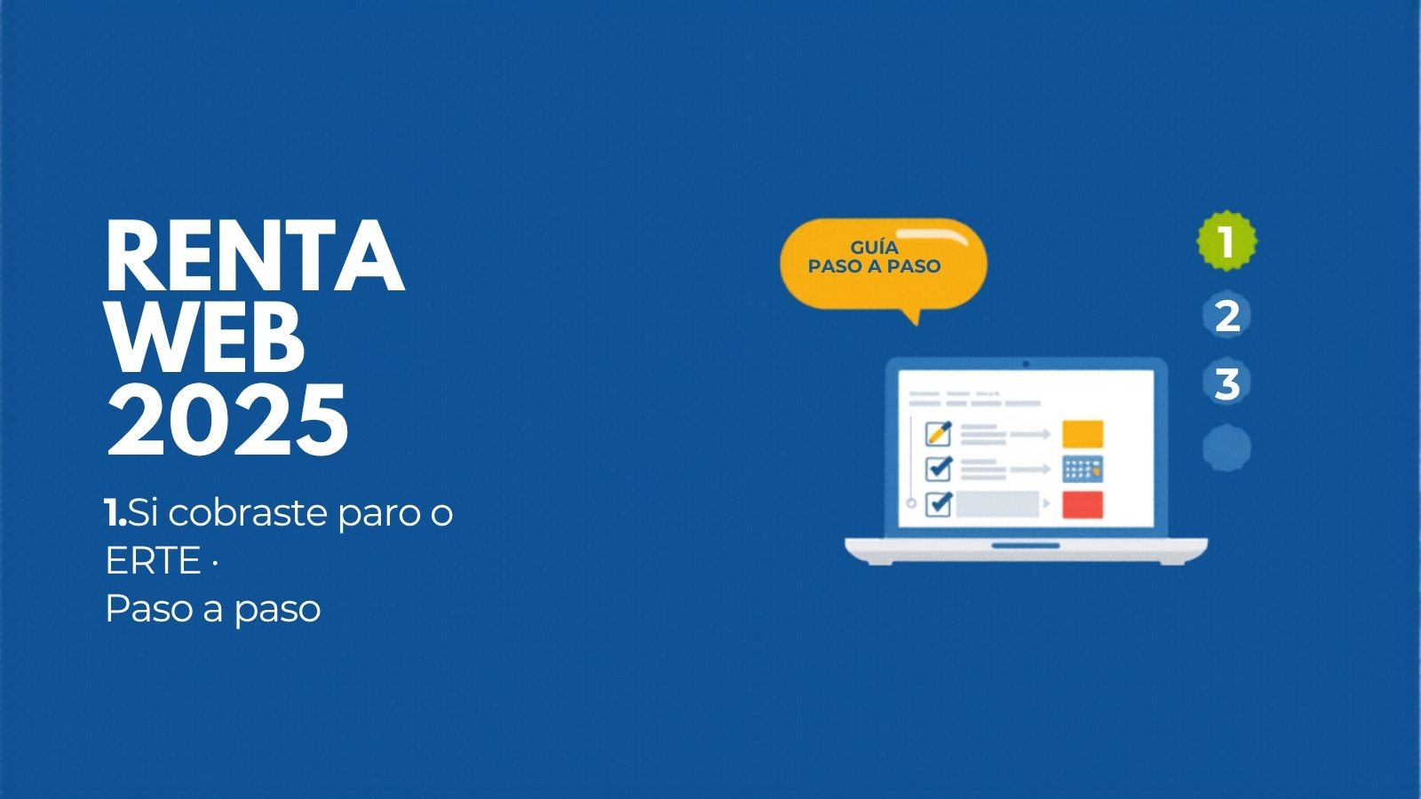 Cómo Usar Renta WEB 2025 si Cobraste el Paro o ERTE: Guía Paso a Paso