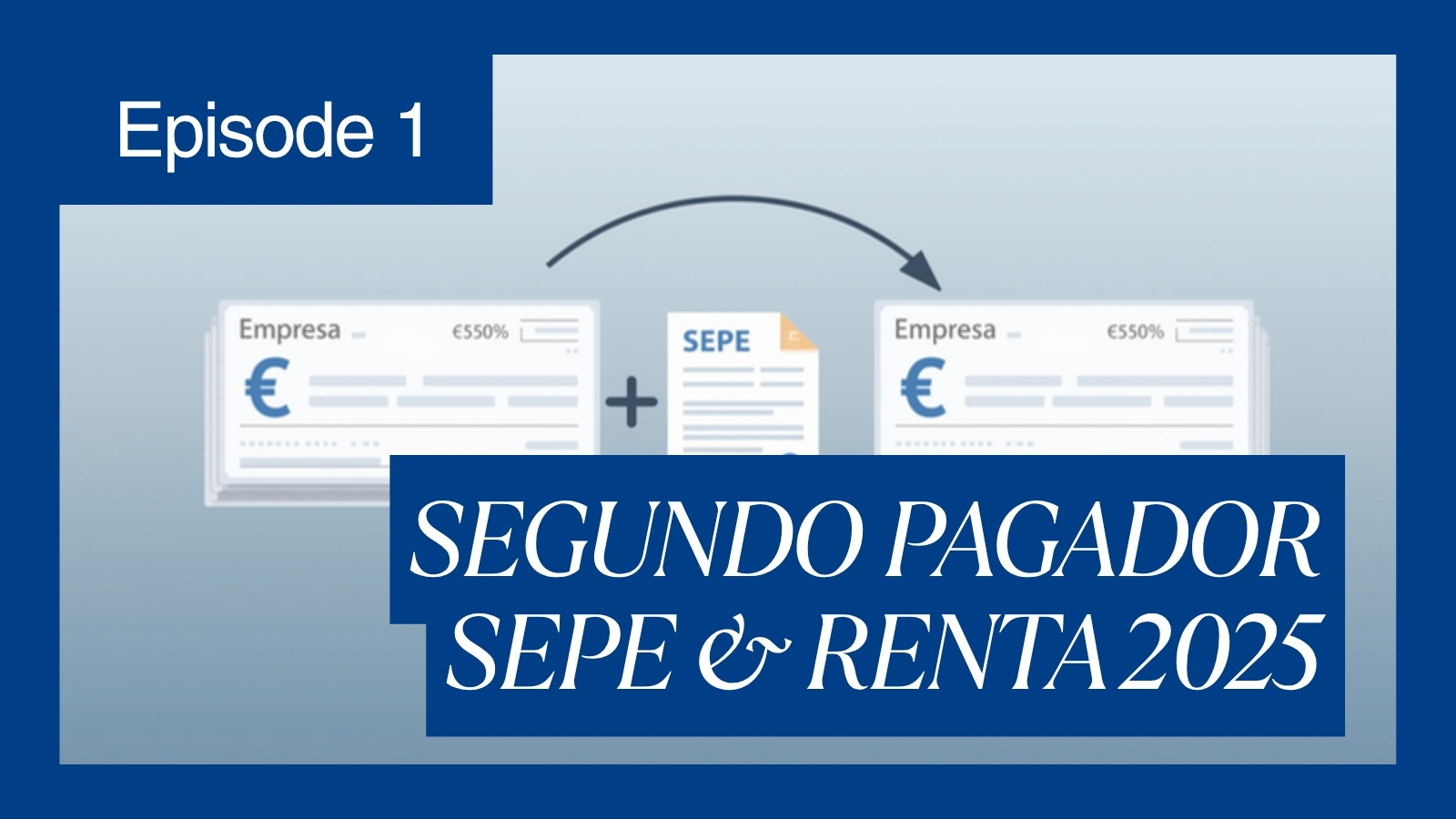SEPE como Segundo Pagador en la Renta 2025: Qué Significa y Cuánto Pagas