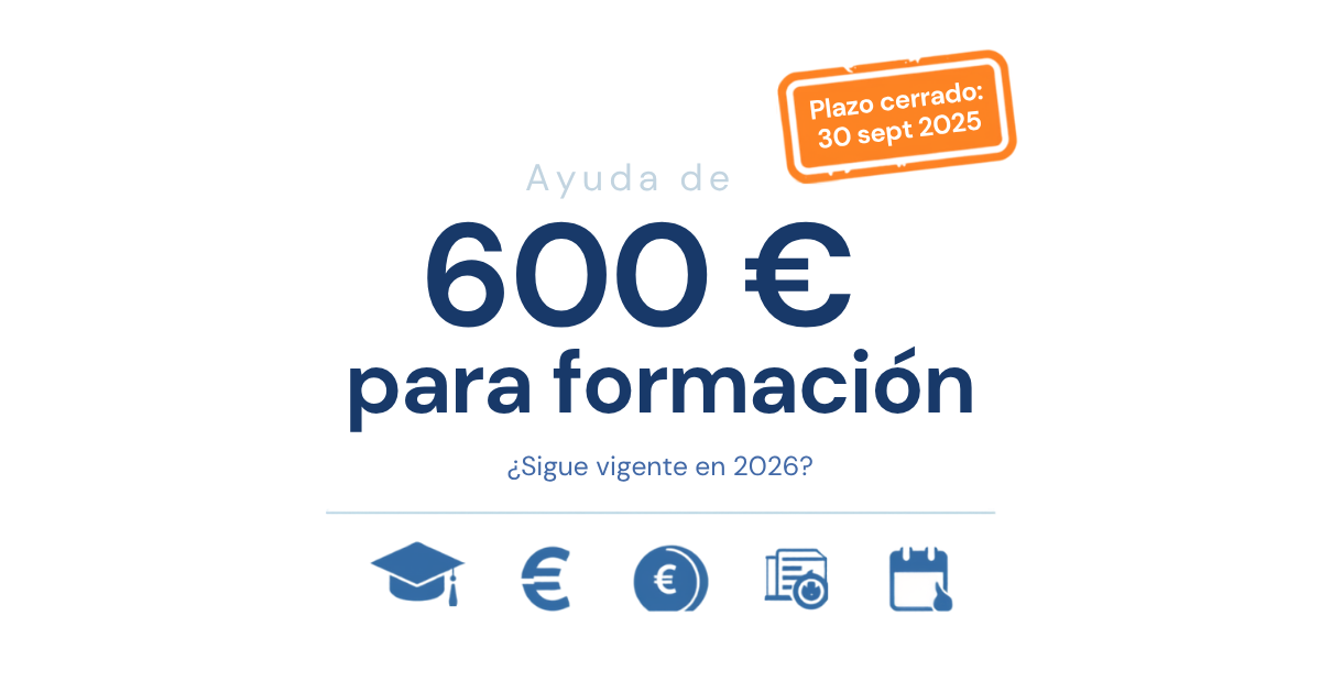 Ayuda de 600 € del SEPE para formación: ¿sigue vigente en 2026?